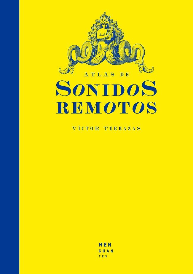 ATLAS DE SONIDOS REMOTOS | 9788412716078 | TERRAZAS, VÍCTOR | Llibres Parcir | Librería Parcir | Librería online de Manresa | Comprar libros en catalán y castellano online