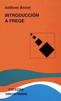 INTRODUCCION A FREGE | 9788437615295 | KENNY | Llibres Parcir | Librería Parcir | Librería online de Manresa | Comprar libros en catalán y castellano online