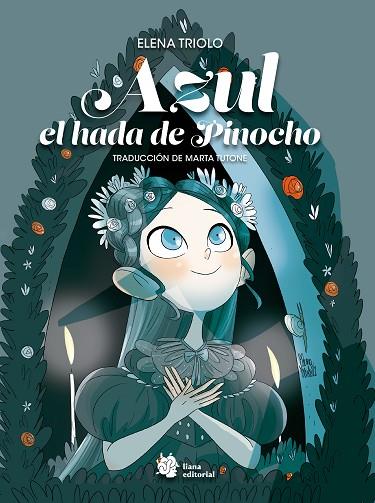 AZUL, HADA DE PINOCHO | 9788410158153 | TRIOLO, ELENA | Llibres Parcir | Llibreria Parcir | Llibreria online de Manresa | Comprar llibres en català i castellà online