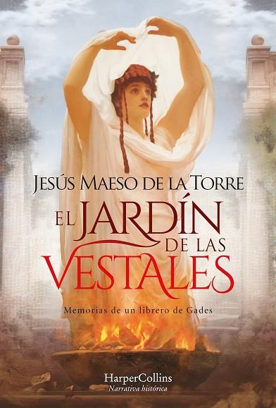 EL JARDÍN DE LAS VESTALES | 9788410021280 | MAESO DE LA TORRE, JESÚS | Llibres Parcir | Llibreria Parcir | Llibreria online de Manresa | Comprar llibres en català i castellà online
