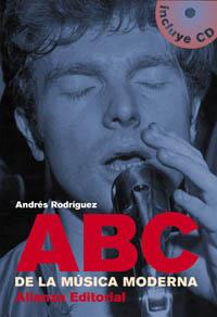 ABC DE MUSICA MODERNA | 9788420644875 | RODRIGUEZ | Llibres Parcir | Llibreria Parcir | Llibreria online de Manresa | Comprar llibres en català i castellà online