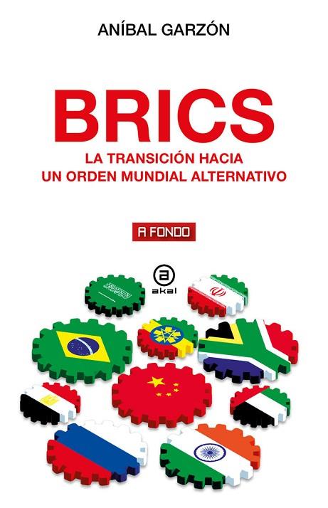 BRICS | 9788446055945 | GARZÓN BAEZA, ANÍBAL | Llibres Parcir | Librería Parcir | Librería online de Manresa | Comprar libros en catalán y castellano online