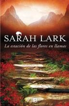 LA ESTACION DE LAS FLORES EN LLAMAS | 9788466657006 | LARK, SARAH | Llibres Parcir | Librería Parcir | Librería online de Manresa | Comprar libros en catalán y castellano online