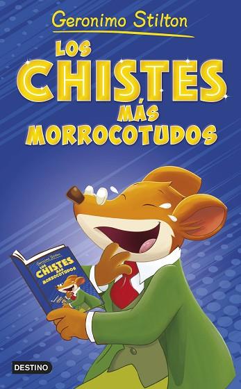 LOS CHISTES MÁS MORROCOTUDOS | 9788408262633 | STILTON, GERONIMO | Llibres Parcir | Librería Parcir | Librería online de Manresa | Comprar libros en catalán y castellano online