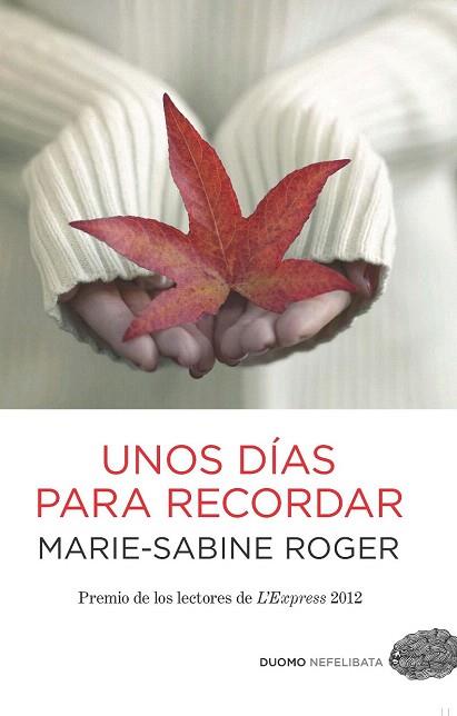 UNOS DIAS PARA RECORDAR | 9788415355540 | ROGER, MARIE-SABINE | Llibres Parcir | Librería Parcir | Librería online de Manresa | Comprar libros en catalán y castellano online