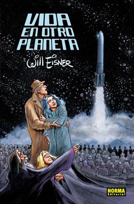 VIDA EN OTRO PLANETA | 9788467904673 | EISNER, WILL | Llibres Parcir | Librería Parcir | Librería online de Manresa | Comprar libros en catalán y castellano online