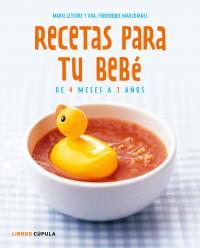 KIT RECETAS BEBE DE 4 MESES A 3 AÑOS | 9788448068455 | MARIE LETEURE  Y DRA, FREDERIQUE MARCOMBES | Llibres Parcir | Librería Parcir | Librería online de Manresa | Comprar libros en catalán y castellano online