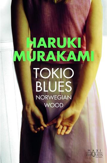 TOKIO BLUES | 9788490664445 | MURAKAMI, HARUKI | Llibres Parcir | Llibreria Parcir | Llibreria online de Manresa | Comprar llibres en català i castellà online