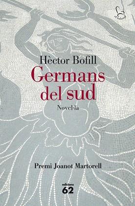 GERMANS DEL SUD | 9788429772074 | HÈCTOR BOFILL | Llibres Parcir | Librería Parcir | Librería online de Manresa | Comprar libros en catalán y castellano online