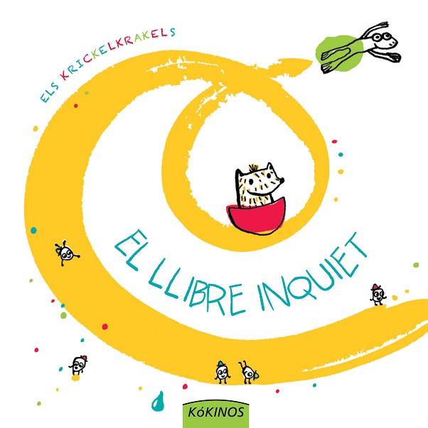 EL LLIBRE INQUIET | 9788416126323 | LOS KRICKELKRAKELS | Llibres Parcir | Librería Parcir | Librería online de Manresa | Comprar libros en catalán y castellano online