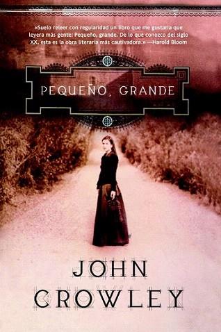 PEQUEÑO GRANDE | 9788498007237 | CROWLEY JOHN | Llibres Parcir | Librería Parcir | Librería online de Manresa | Comprar libros en catalán y castellano online
