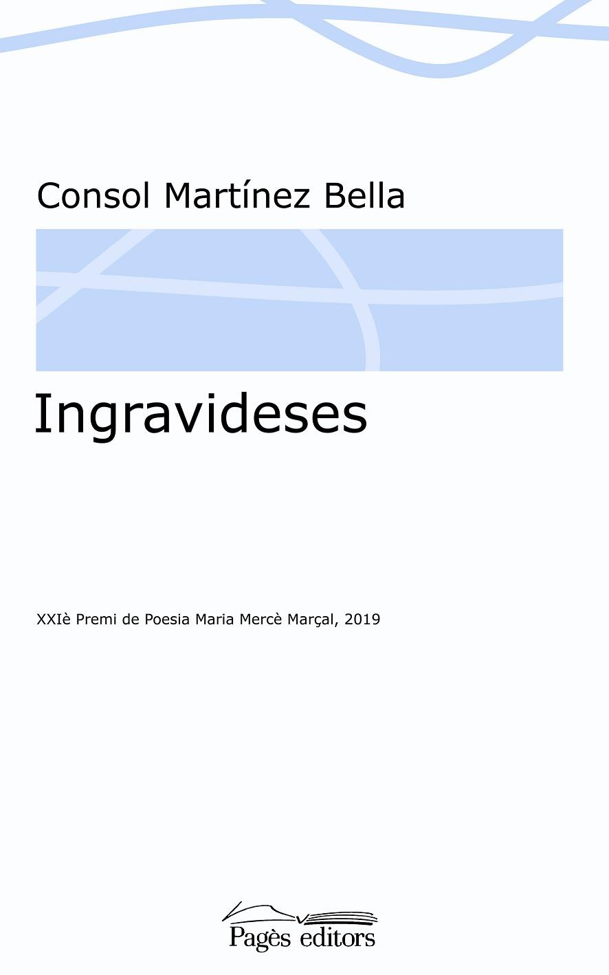 INGRAVIDESES | 9788413032467 | MARTÍNEZ BELLA, CONSOL | Llibres Parcir | Llibreria Parcir | Llibreria online de Manresa | Comprar llibres en català i castellà online