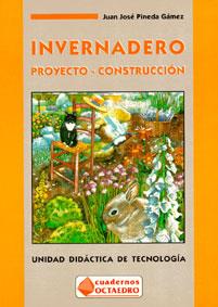 INVERNADERO PROYECTO CONSTRUCCION | 9788480631129 | PINEDA | Llibres Parcir | Librería Parcir | Librería online de Manresa | Comprar libros en catalán y castellano online