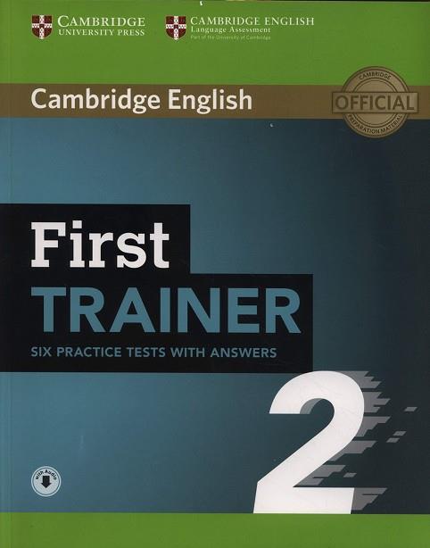 FIRST TRAINER 2. SIX PRACTICE.  TESTS WITH ANSWERS WITH AUDIO | 9781108525480 | AA.VV. | Llibres Parcir | Librería Parcir | Librería online de Manresa | Comprar libros en catalán y castellano online