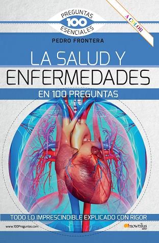 LA SALUD Y ENFERMEDADES EN 100 PREGUNTAS | 9788413052090 | FRONTERA, PEDRO | Llibres Parcir | Librería Parcir | Librería online de Manresa | Comprar libros en catalán y castellano online
