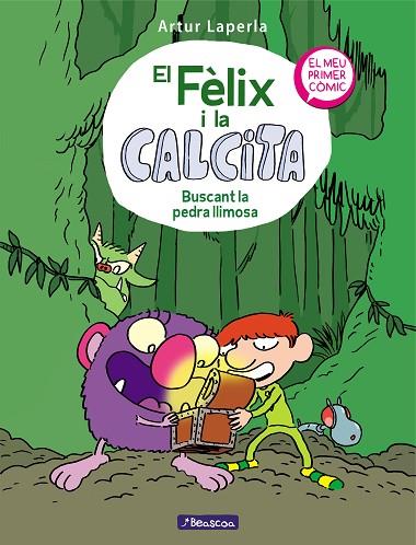 BUSCANT LA PEDRA LLIMOSA (EL FÈLIX I LA CALCITA 3) | 9788448856816 | LAPERLA, ARTUR | Llibres Parcir | Librería Parcir | Librería online de Manresa | Comprar libros en catalán y castellano online