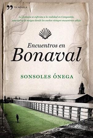 ENCUENTROS EN BONAVAL | 9788484608691 | SONSOLES ONEGA | Llibres Parcir | Librería Parcir | Librería online de Manresa | Comprar libros en catalán y castellano online