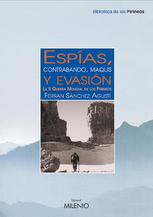 ESPIAS CONTRABANDO MAQUIS Y EVASION | 9788497430715 | SANCHEZ AGUSTI | Llibres Parcir | Librería Parcir | Librería online de Manresa | Comprar libros en catalán y castellano online