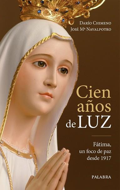 CIEN AÑOS DE LUZ | 9788490615577 | CHIMENO CANO, DARÍO/NAVALPOTRO, JOSÉ Mª | Llibres Parcir | Librería Parcir | Librería online de Manresa | Comprar libros en catalán y castellano online
