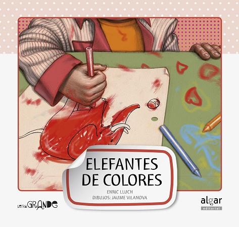 ELEFANTES DE COLORES | 9788498452952 | ENRIC LLUCH | Llibres Parcir | Librería Parcir | Librería online de Manresa | Comprar libros en catalán y castellano online