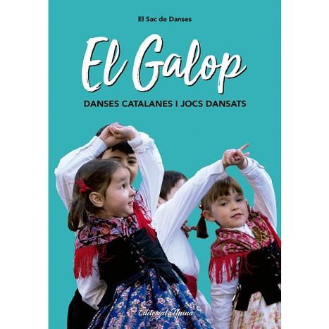 GALOP, EL. DANSES CATALANES I JOCS DANSATS | 9788480907842 | EL SAC DE DANSES | Llibres Parcir | Librería Parcir | Librería online de Manresa | Comprar libros en catalán y castellano online