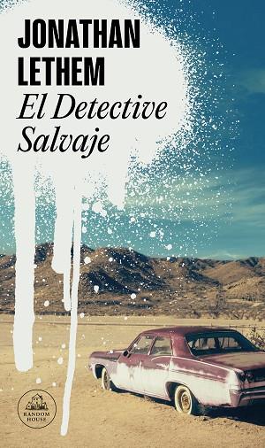 EL DETECTIVE SALVAJE | 9788439739777 | LETHEM, JONATHAN | Llibres Parcir | Librería Parcir | Librería online de Manresa | Comprar libros en catalán y castellano online