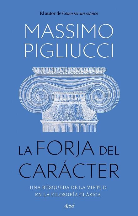 LA FORJA DEL CARÁCTER | 9788434436053 | PIGLIUCCI, MASSIMO | Llibres Parcir | Librería Parcir | Librería online de Manresa | Comprar libros en catalán y castellano online