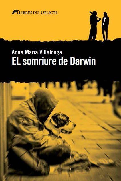 EL SOMRIURE DE DARWIN | 9788494582646 | ANNA MARIA VILLALONGA | Llibres Parcir | Librería Parcir | Librería online de Manresa | Comprar libros en catalán y castellano online