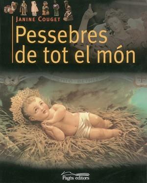 PESSEBRES DE TOT EL MON | 9788497792189 | COUGET | Llibres Parcir | Librería Parcir | Librería online de Manresa | Comprar libros en catalán y castellano online