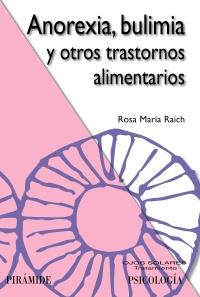 ANOREXIA BULIMIA TRASTORNOS ALIMENTARIOS | 9788436824568 | RAICH | Llibres Parcir | Llibreria Parcir | Llibreria online de Manresa | Comprar llibres en català i castellà online