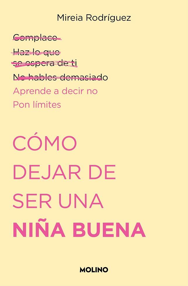 CÓMO DEJAR DE SER UNA NIÑA BUENA | 9788427240711 | RODRÍGUEZ (@PSICOAND), MIREIA | Llibres Parcir | Librería Parcir | Librería online de Manresa | Comprar libros en catalán y castellano online