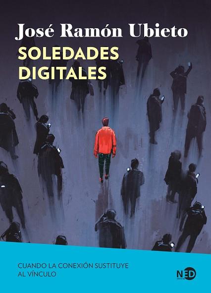SOLEDADES DIGITALES | 9791387967093 | UBIETO PARDO, JOSÉ RAMÓN | Llibres Parcir | Librería Parcir | Librería online de Manresa | Comprar libros en catalán y castellano online