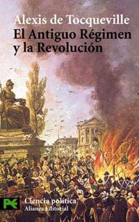 EL ANTIGUO REGIMEN Y LA REVOLUCION | 9788420658612 | DE TOCQUEVILLE | Llibres Parcir | Librería Parcir | Librería online de Manresa | Comprar libros en catalán y castellano online