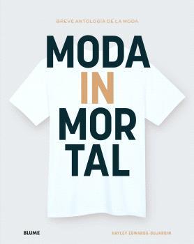MODA INMORTAL | 9788410048638 | EDWARDS-DUJARDIN, HYLEY | Llibres Parcir | Librería Parcir | Librería online de Manresa | Comprar libros en catalán y castellano online