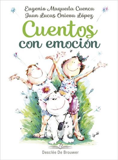 CUENTOS CON EMOCIÓN | 9788433030825 | MAQUEDA CUENCA, EUGENIO/ONIEVA LÓPEZ, JUAN LUCAS | Llibres Parcir | Librería Parcir | Librería online de Manresa | Comprar libros en catalán y castellano online