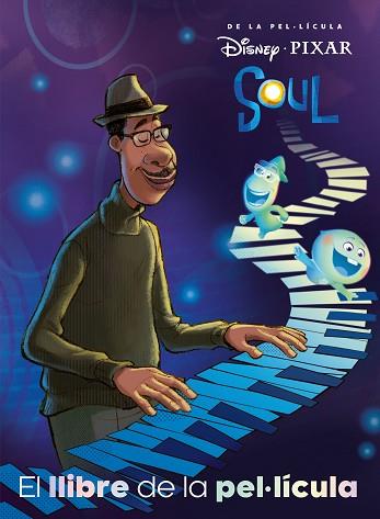 SOUL. EL LLIBRE DE LA PEL.IÍCULA | 9788418134937 | DISNEY | Llibres Parcir | Librería Parcir | Librería online de Manresa | Comprar libros en catalán y castellano online