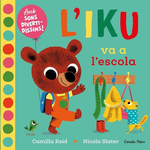 L'IKU VA A L'ESCOLA | 9788418135453 | SLATER, NICOLA | Llibres Parcir | Librería Parcir | Librería online de Manresa | Comprar libros en catalán y castellano online