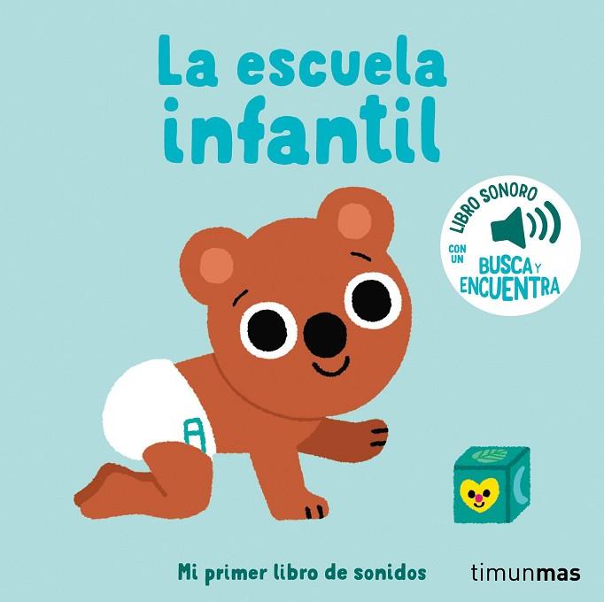 LA ESCUELA INFANTIL. MI PRIMER LIBRO DE SONIDOS | 9788408276432 | BILLET, MARION | Llibres Parcir | Librería Parcir | Librería online de Manresa | Comprar libros en catalán y castellano online