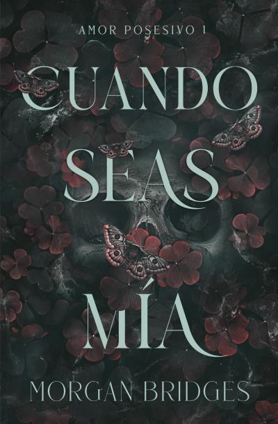 CUANDO SEAS MÍA | 9788415955153 | BRIDGES, MORGAN | Llibres Parcir | Librería Parcir | Librería online de Manresa | Comprar libros en catalán y castellano online