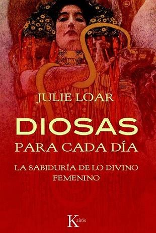 Diosas para cada día | 9788499881423 | Loar, Julie | Llibres Parcir | Llibreria Parcir | Llibreria online de Manresa | Comprar llibres en català i castellà online