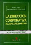 LA DIRECCION CORPORATIVA | 9788479783198 | MARR | Llibres Parcir | Librería Parcir | Librería online de Manresa | Comprar libros en catalán y castellano online