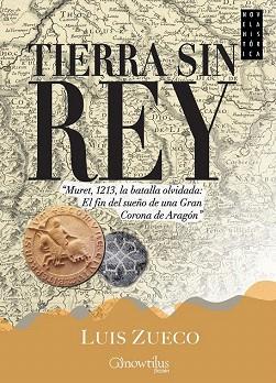 TIERRA SIN REY | 9788499675244 | ZUECO GIMÉNEZ, LUIS | Llibres Parcir | Llibreria Parcir | Llibreria online de Manresa | Comprar llibres en català i castellà online