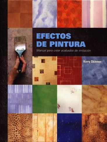 EFECTOS DE PINTURA | 9788495376596 | SKINNER | Llibres Parcir | Librería Parcir | Librería online de Manresa | Comprar libros en catalán y castellano online