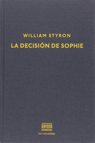 LA DECISISON DE SOPHIE | 9788416259441 | STYRON W | Llibres Parcir | Llibreria Parcir | Llibreria online de Manresa | Comprar llibres en català i castellà online