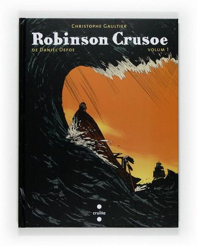 C-CV.ROBINSON CRUSOE I | 9788466121859 | DEFOE, DANIEL/GAULTIER, CHRISTOPHE | Llibres Parcir | Llibreria Parcir | Llibreria online de Manresa | Comprar llibres en català i castellà online