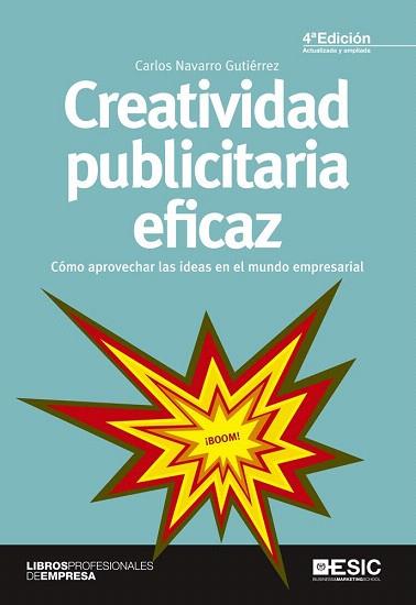 CREATIVIDAD PUBLICITARIA EFICAZ | 9788415986560 | NAVARRO GUTIÉRREZ, CARLOS | Llibres Parcir | Llibreria Parcir | Llibreria online de Manresa | Comprar llibres en català i castellà online