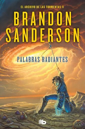 PALABRAS RADIANTES (EL ARCHIVO DE LAS TORMENTAS 2) | 9788413143958 | SANDERSON, BRANDON | Llibres Parcir | Librería Parcir | Librería online de Manresa | Comprar libros en catalán y castellano online