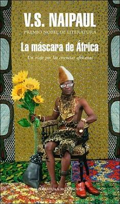 LA MASCARA AFRICANA | 9788439723691 | NAIPAUL | Llibres Parcir | Librería Parcir | Librería online de Manresa | Comprar libros en catalán y castellano online
