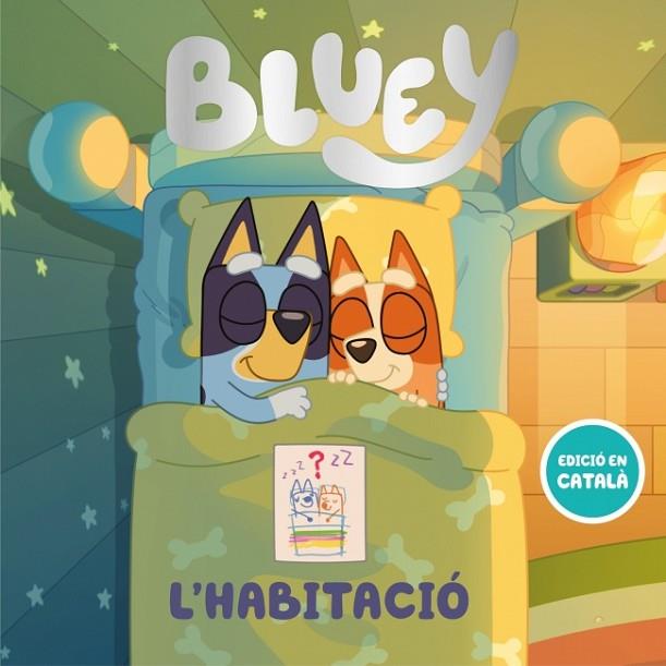 BLUEY. UN CONTE - L'HABITACIÓ (EDICIÓ EN CATALÁ) | 9788448870225 | BLUEY | Llibres Parcir | Llibreria Parcir | Llibreria online de Manresa | Comprar llibres en català i castellà online