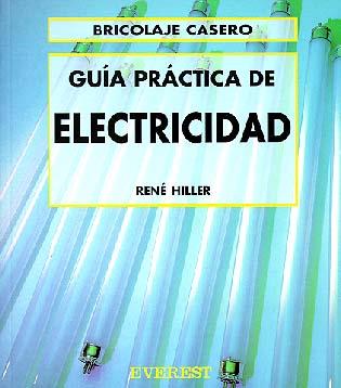 GUIA PRACTICA DE ELECTRICIDAD | 9788424129545 | RENE HILLER | Llibres Parcir | Llibreria Parcir | Llibreria online de Manresa | Comprar llibres en català i castellà online